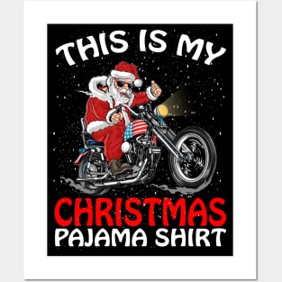 This is my Christmas Pajama Shirt SANTA motorcycle Posters and Art